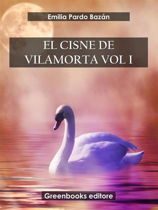 Cover image for EL cisne de Vilamorta Vol I